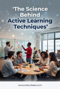 The Science Behind Active Learning Techniques